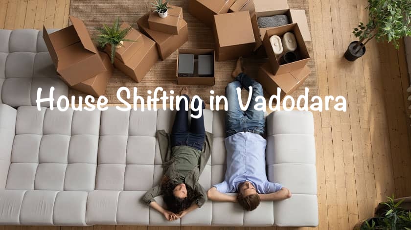 House Shifting in Vadodara