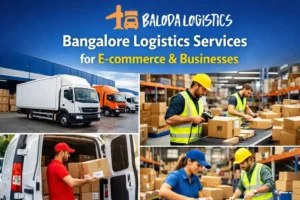 Bangalore Logistics Services for E-commerce & Businesses​
