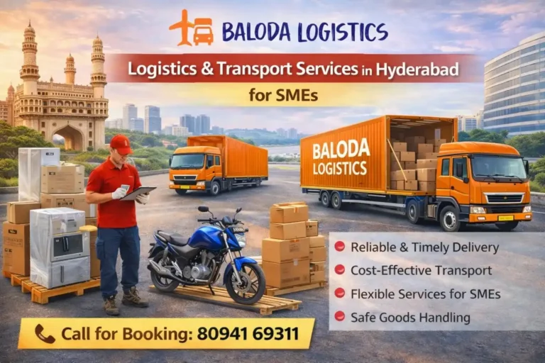 Logistics & Transport Services in Hyderabad for SMEs​